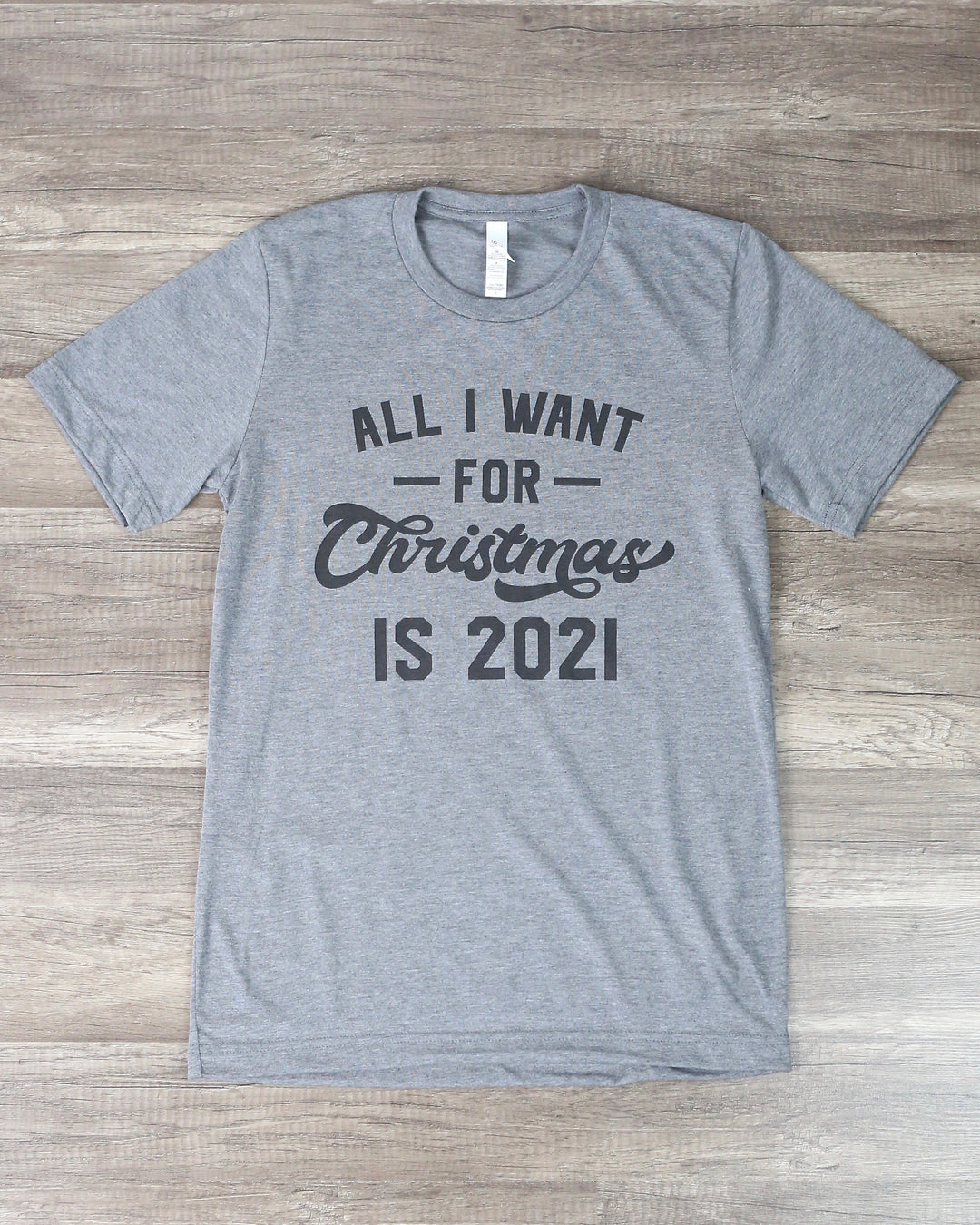 Distracted - All I Want For Christmas is 2021 in Grey